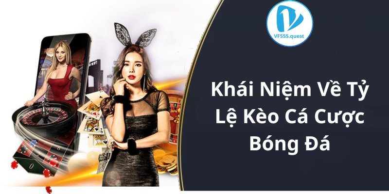 Suy Niệm Về Lệ Kèo Cá Cược Bóng Đá